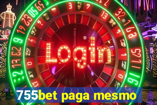 755bet paga mesmo